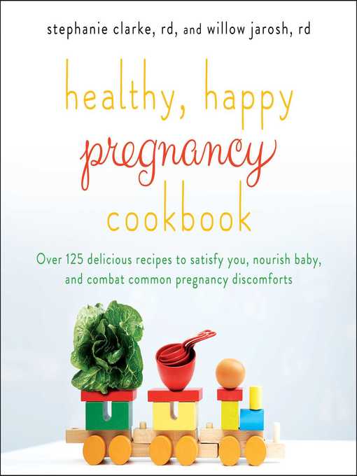 Title details for Healthy, Happy Pregnancy Cookbook by Stephanie Clarke - Wait list